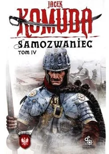 Fabryka Słów Orły na Kremlu Samozwaniec Tom 4 - Jacek Komuda - Literatura przygodowa Fabryka Słów Orły na Kremlu Samozwaniec Tom 4 - Jacek Komuda - Literatura przygodowa - miniaturka - grafika 2
