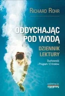 Książki medyczne - Oddychając pod wodą. - Richard Rohr - miniaturka - grafika 1