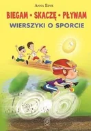 Wierszyki, rymowanki, piosenki - SBM Biegam skaczę pływam - Edyk Anna - miniaturka - grafika 1