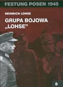 Historia świata - POMOST Grupa bojowa ""Lohse"" - Lohse Heinrich - miniaturka - grafika 1
