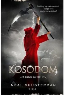 Neal Shusterman Żniwa śmierci II Kosodom - Fantasy - miniaturka - grafika 2