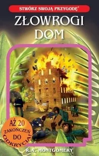 NOWA BAŚŃ Złowrogi dom - R.A. Montgomery - Baśnie, bajki, legendy - miniaturka - grafika 2