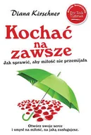 Rozrywka i humor - Kochać na zawsze Jak sprawić żeby miłość nie przemijała - Wysyłka od 3,99 - miniaturka - grafika 1