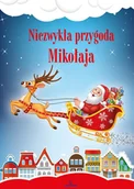 Wierszyki, rymowanki, piosenki - Niezwykła przygoda Mikołaja - miniaturka - grafika 1