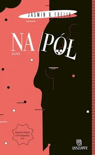 Wyszukane Na pół Jasmin B. Frelih - Science-fiction - miniaturka - grafika 3