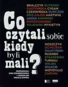 Wywiady - Egmont Co czytali sobie kiedy byli mali$169 - Jarosław Mikołajewski, Ewa Świerżewska - miniaturka - grafika 1
