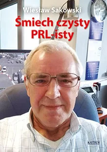 Astrum Śmiech czysty PRL-isty Wiesław Sakowski - Poezja - miniaturka - grafika 2