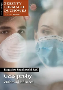 Bogusław Szpakowski SAC Zeszyty Formacji Duchowej nr 89. Czas próby. Zachowaj ład serca - Czasopisma - miniaturka - grafika 2