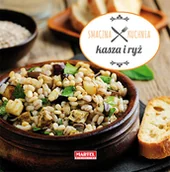 Dom i ogród - KASZA I RYŻ SMACZNA KUCHNIA Opracowanie zbiorowe - miniaturka - grafika 1