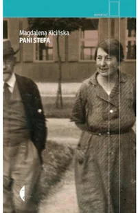 Pani Stefa - Wywiady, wspomnienia - miniaturka - grafika 2