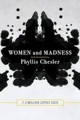 Obcojęzyczne książki naukowe - Phyllis Chesler Women and Madness - miniaturka - grafika 1