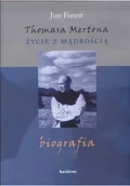 Biografie i autobiografie - Thomasa Mertona życie z mądrością Używana - miniaturka - grafika 1