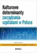 Klasyka - Kulturowe determinanty zarządzania szpitalami w Polsce - Difin - miniaturka - grafika 1