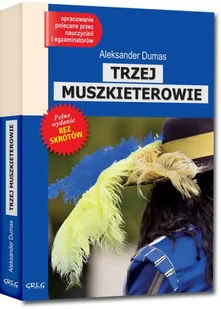 Aleksander Dumas Trzej muszkieterowie z opracowaniem. GREG - Powieści - miniaturka - grafika 4