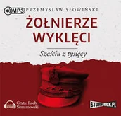 Militaria i wojskowość - Żołnierze wyklęci Sześciu z tysięcy Przemysław Słowiński - miniaturka - grafika 1