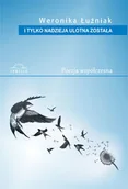 Poezja - I tylko nadzieja ulotna została - Łuźniak Weronika - miniaturka - grafika 1