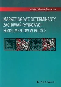 Marketingowe determinanty zachowań rynkowych konsumentów w Polsce - Zarządzanie - miniaturka - grafika 2