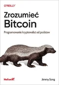 Książki o programowaniu - Zrozumieć Bitcoin. Programowanie kryptowalut od podstaw - miniaturka - grafika 1