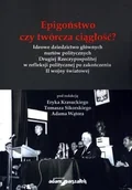 Historia świata - Epigoństwo czy twórcza ciągłość$6 Adam Wątora red.) Tomasz Sikorski red.) Eryk Krasucki red.) - miniaturka - grafika 1