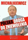 Felietony i reportaże - 3S Media Stanisław Michalkiewicz Polska droga do zniewolenia - miniaturka - grafika 1