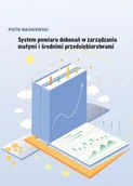 Zarządzanie - Waśniewski Piotr System pomiaru dokonań w zarz$11dzaniu małymi i $12rednimi przedsiębiorstwami - miniaturka - grafika 1