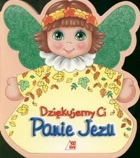 Wydawnictwo Diecezjalne Sandomierz praca zbiorowa Dziękujemy Ci Panie Jezu - Religia i religioznawstwo - miniaturka - grafika 2