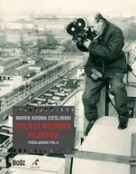 Książki o kinie i teatrze - Bosz Polska Kronika Filmowa. Podglądanie PRL-U - MAREK KOSMA CIEŚLIŃSKI - miniaturka - grafika 1