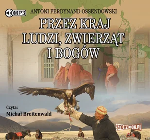 Ossendowski Antoni Ferdynand Przez kraj ludzi, zwierząt i bogów - Biografie i autobiografie - miniaturka - grafika 2