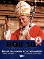 Albumy - historia - Biały Kruk praca zbiorowa Rok 10. Fotokronika. świat Olśniony Pontyfikatem. - miniaturka - grafika 1