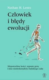 Człowiek i błędy ewolucji - Felietony i reportaże - miniaturka - grafika 2