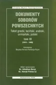 Felietony i reportaże - WAM Arkadiusz Baron, Henryk Pietras Dokumenty Soborów Powszechnych t.3 - miniaturka - grafika 1