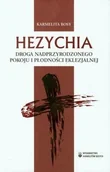 Religia i religioznawstwo - Wydawnictwo Karmelitów Bosych praca zbiorowa Hezychia. Droga nadprzyrodzonego pokoju i płodności eklezjalnej - miniaturka - grafika 1