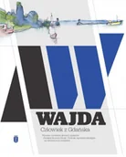 Książki o kulturze i sztuce - Wajda Człowiek z Gdańska Nowa - miniaturka - grafika 1