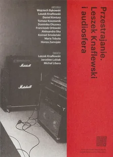 Przestrajanie. Leszek Knaflewski i audiosfera - Albumy inne - miniaturka - grafika 2