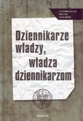 Historia Polski - Dziennikarze władzy władza dziennikarzom - miniaturka - grafika 1