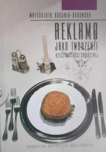 Reklama jako tworzenie rzeczywistości społecznej Używana - Książki o kulturze i sztuce - miniaturka - grafika 4