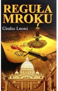 KEFAS Leoni Giulio Reguła mroku - Powieści historyczne i biograficzne - miniaturka - grafika 2