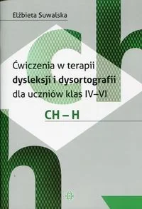 Ćwiczenia w terapii dysleksji i dysortografii dla uczniów klas 4-6 CH-H - Filozofia i socjologia - miniaturka - grafika 2