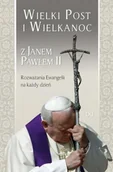 Religia i religioznawstwo - Wielki Post i Wielkanoc z Janem Pawłem II - miniaturka - grafika 1