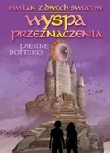 Horror, fantastyka grozy - Pierre Bottero Wyspa przeznaczenia - Tom 3 / Ewilan z dwóch światów - miniaturka - grafika 1