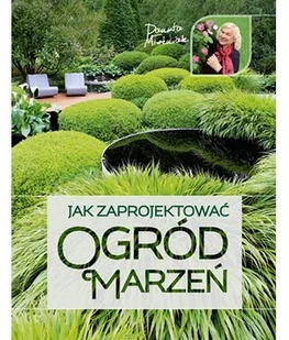 Multico Jak zaprojektować ogród marzeń - Danuta Młoźniak - Dom i ogród - miniaturka - grafika 2