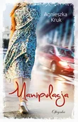 Opowiadania - Oficynka Manipulacja Agnieszka Kruk - miniaturka - grafika 1