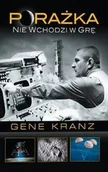 Felietony i reportaże - Porażka nie wchodzi w grę - Gene Kranz - miniaturka - grafika 1