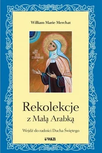 Rekolekcje z Małą Arabką - Religia i religioznawstwo - miniaturka - grafika 2