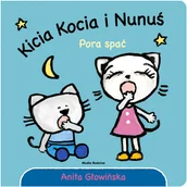 Baśnie, bajki, legendy - Kicia Kocia i Nunuś Pora spać Anita Głowińska - miniaturka - grafika 1