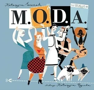 M.O.D.A czyli Metki Obcasy Dżinsy Adidasy - Moda i uroda - miniaturka - grafika 2