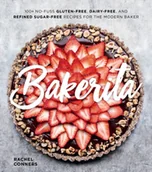 Obcojęzyczne książki kulinarne - ,Rachel Conners Bakerita 100+ No-Fuss Gluten-Free Dairy-Free and Refined Sugar-Free Recipes for the Modern Baker - miniaturka - grafika 1