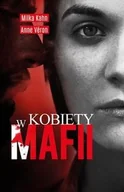 Felietony i reportaże - Muza Kobiety w mafii - MILKA KAHN, ANNE VERON - miniaturka - grafika 1
