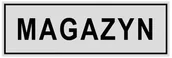 Akcesoria do bram - Znak informacyjny MAGAZYN - miniaturka - grafika 1