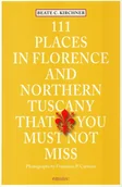 Przewodniki - 111 Places in Florence and Northern Tuscany That You Must Not Miss Emons - miniaturka - grafika 1